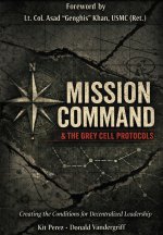 Mission Command and the Grey Cell Protocols