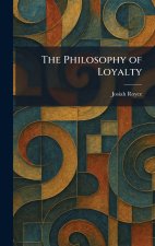 The Philosophy of Loyalty