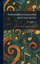 Phonophotography in Folk Music
