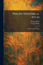 Philips' Historical Atlas