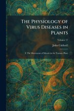The Physiology of Virus Diseases in Plants