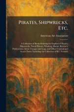 Pirates, Shipwrecks, Etc.