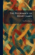 The Pilgrimage of Henry James