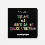 A-Z Of Underground House & Techno