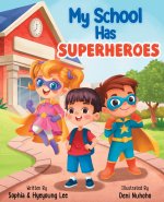 My School Has Superheroes
