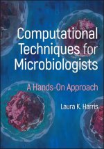 Computational Techniques for Microbiologists: A Ha nds-On Approach