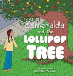 Esmeralda and the Lollipop Tree