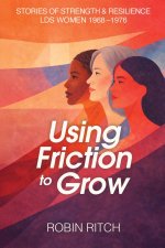 Using Friction to Grow