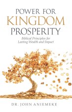 Power for Kingdom Prosperity