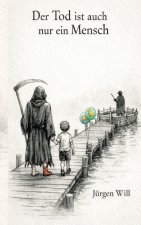 Der Tod ist auch nur ein Mensch