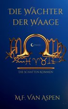 Die Wächter der Waage