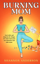 Burning Mom
