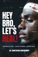 Hey Bro, Let's Heal