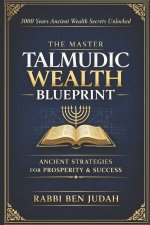 The Talmudic Wealth Blueprint
