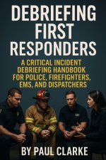 DEBRIEFING FIRST RESPONDERS