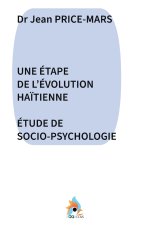 UNE ÉTAPE DE L'ÉVOLUTION HAÏTIENNE