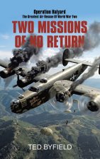 Two Missions of No Return