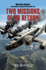 Two Missions of No Return