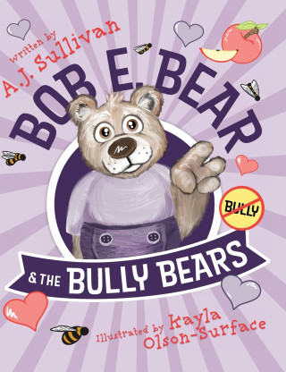 Bob E. Bear & the Bully Bears