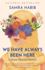 WE HAVE ALWAYS BEEN HERE
