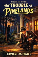 The Trouble at Pinelands