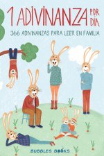 1 Adivinanza por día - 366 adivinanzas para leer en familia