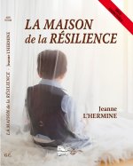 La maison de la résilience GC