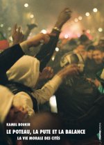 Le poteau, la pute et la balance