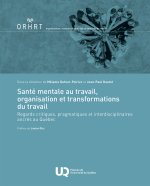 Santé mentale au travail, organisation et transformations du travail