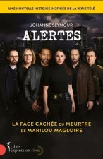 ALERTES. LA FACE CACHEE DU MEURTRE DE MARILOU MAGLOIRE
