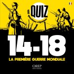Quiz 14-18 La Première Guerre mondiale