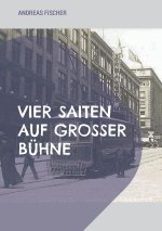 Vier Saiten auf großer Bühne