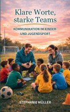 Klare Worte, starke Teams
