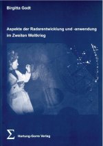 Aspekte der Radarentwicklung und -anwendung im Zweiten Weltkrieg