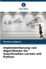 Implementierung von Algorithmen für maschinelles Lernen mit Python