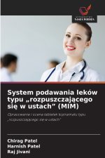 System podawania leków typu „rozpuszczającego się w ustach