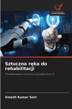 Sztuczna ręka do rehabilitacji