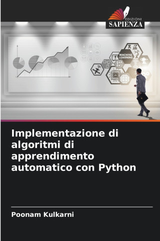 Implementazione di algoritmi di apprendimento automatico con Python