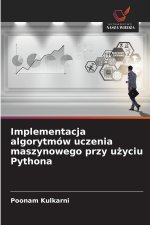 Implementacja algorytmów uczenia maszynowego przy użyciu Pythona