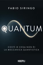 Quantum. Cos’è (e cosa non è) la meccanica quantistica