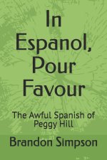In Espanol, Pour Favour