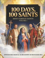 100 Days, 100 Saints