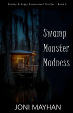 Swamp Monster Madness
