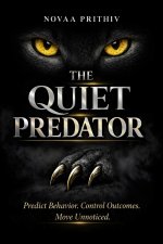 THE QUIET PREDATOR