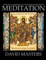Insights and Answers to Your Questions About MEDITATION