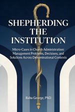 SHEPHERDING THE INSTITUTION