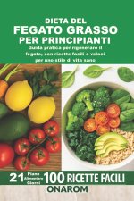 DIETA DEL FEGATO GRASSO PER PRINCIPIANTI