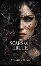 The Scars of the Truth