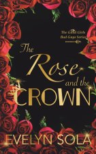 The Rose and the Crown