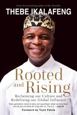 Rooted and Rising